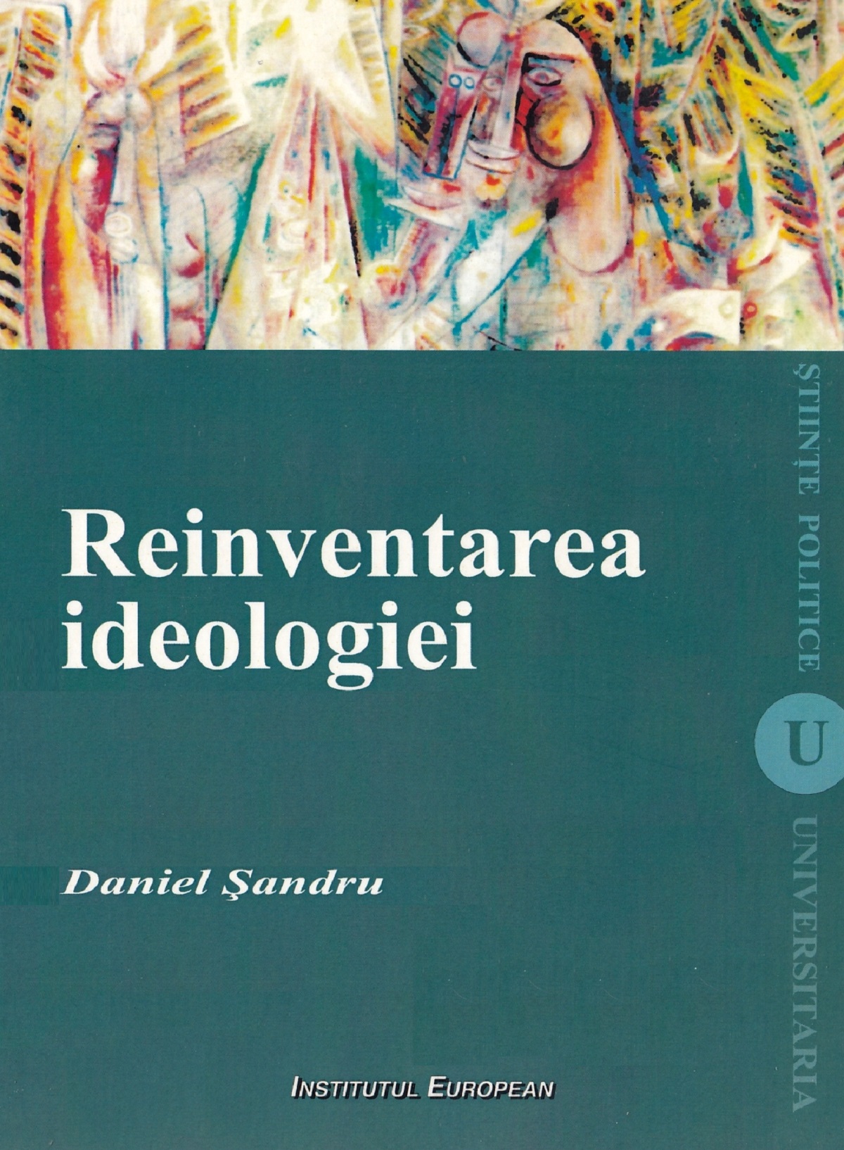 Reinventarea ideologiei - Daniel Sandru