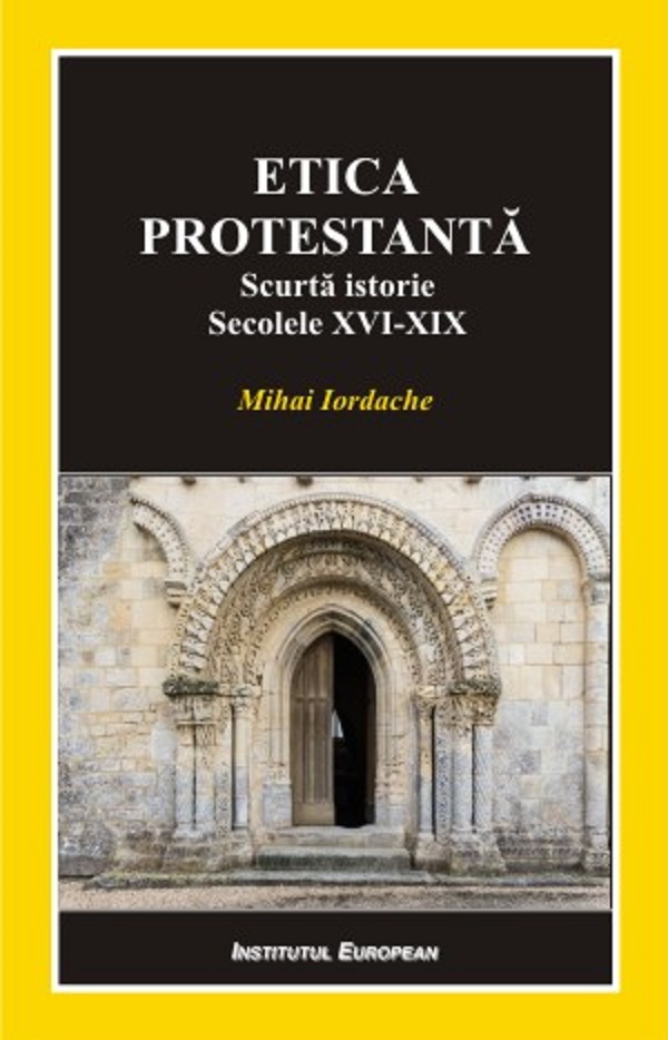 Etica protestanta - Mihai Iordache