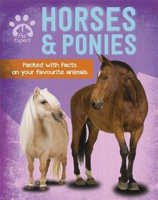 Pet Expert: Horses and Ponies - Gemma Barder