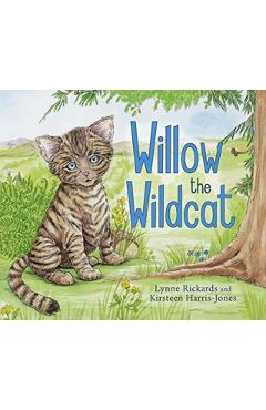 Willow the Wildcat - Lynne Rickards