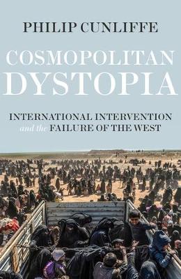 Cosmopolitan Dystopia - Philip Cunliffe