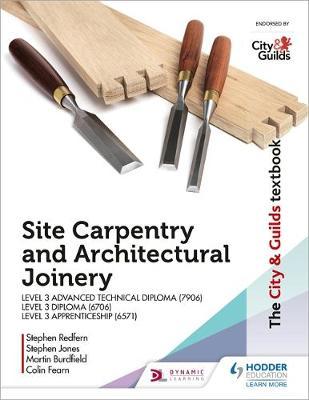 The City & Guilds Textbook: Site Carpentry & Architectural J - John Cousins