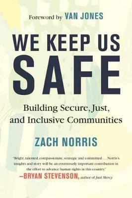 We Keep Us Safe - Zachary Norris