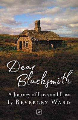 Dear Blacksmith - Beverley Ward