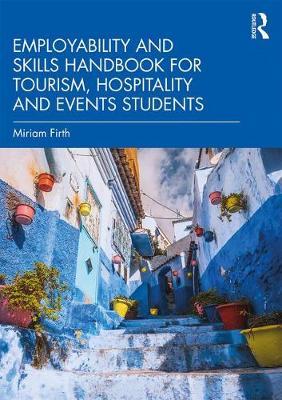 Employability and Skills Handbook for Tourism, Hospitality a - Miriam Firth