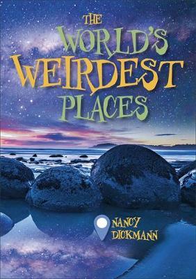 Reading Planet KS2 - The World's Weirdest Places - Level 8: - Nancy Dickmann