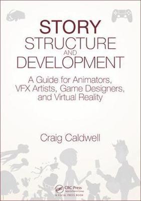 Story Structure and Development - Craig Caldwell