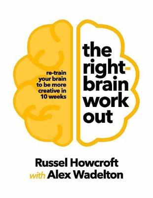 Right-brain Workout - Russel Howcroft