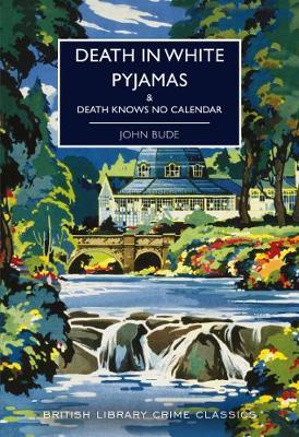 Death in White Pyjamas - John Bude