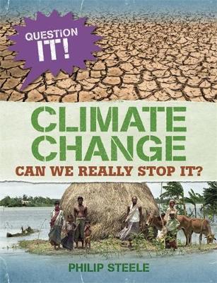 Question It!: Climate Change - Philip Steele