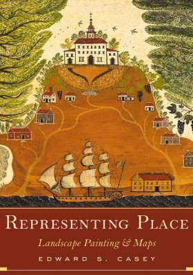 Representing Place - Edward S Casey