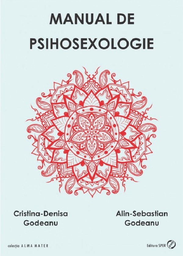 Manual de psihosexologie - Cristina-Denisa Godeanu, Alin-Sebastian Godeanu