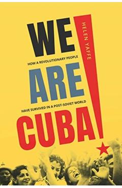 We Are Cuba! - Helen Yaffe