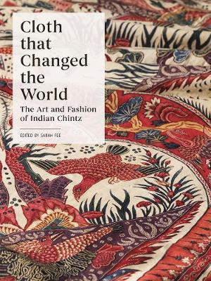 Cloth that Changed the World - Sarah Fee