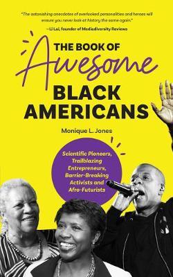 Book of Awesome Black Americans - Monique Jones