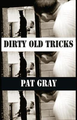 Dirty Old Tricks - Gray Pat