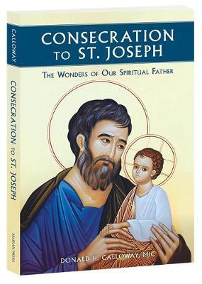 Consecration to St. Joseph - Donald H Calloway
