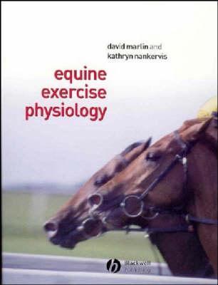 Equine Exercise Physiology - David Marlin