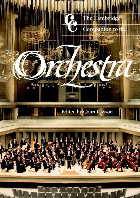 Cambridge Companion to the Orchestra - Colin Lawson