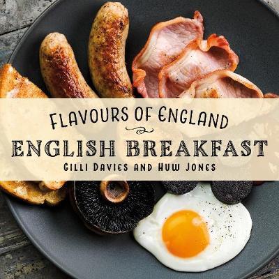 Flavours of England: English Breakfast - Gilli Davies