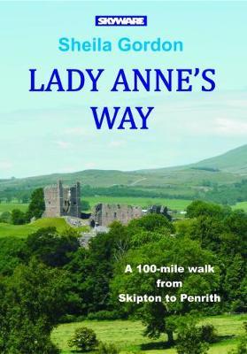 Lady Anne's Way - Sheila Gordon