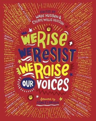 We Rise, We Resist, We Raise Our Voices - Wade Hudson