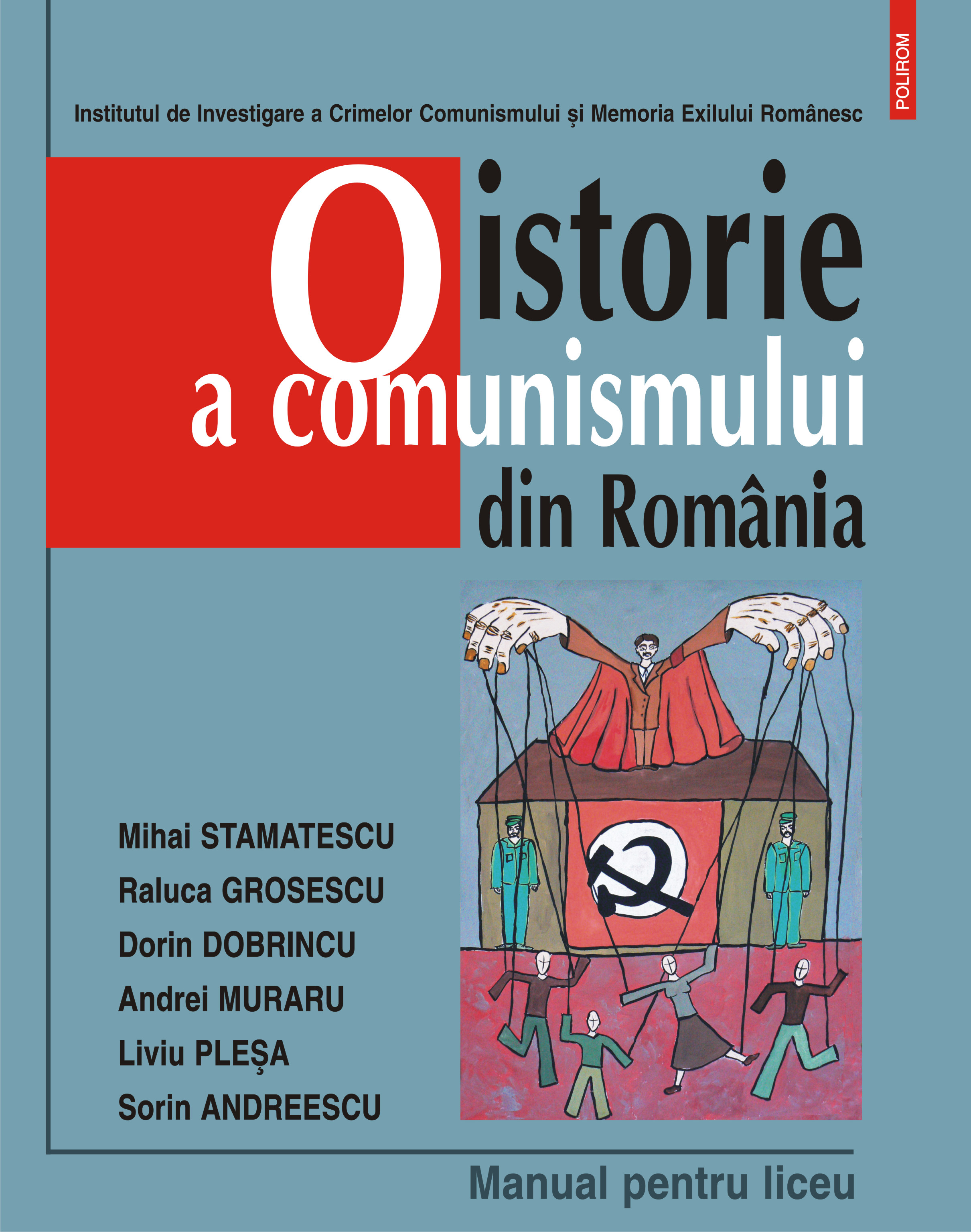 eBook O istorie a comunismului din Romania. Manual pentru liceu - Sorin Andreescu