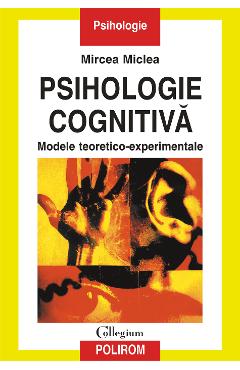 Poza produsului eBook Psihologie cognitiva - Mircea Miclea