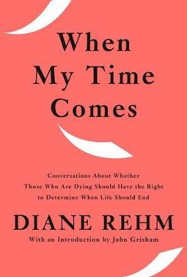 When My Time Comes - Diane Rehm