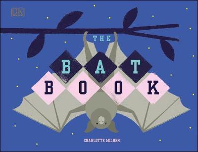 Bat Book - Charlotte Milner