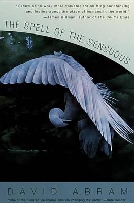 Spell Of The Sensuous - David Abram
