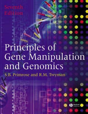 Principles of Gene Manipulation and Genomics - Bob Old