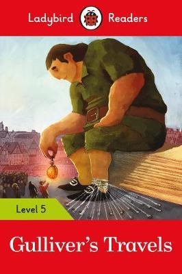 Gulliver's Travels - Ladybird Readers Level 5 -  