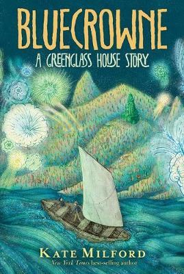 Bluecrowne: A Greenglass House Story - Kate Milford
