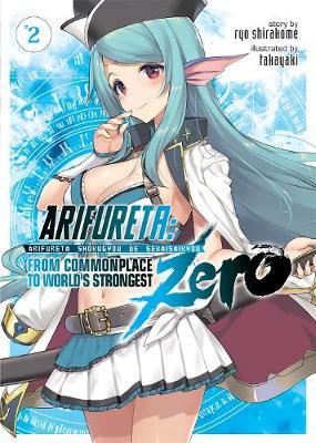 Arifureta: From Commonplace to World's Strongest ZERO (Light - Ryo Shirakome