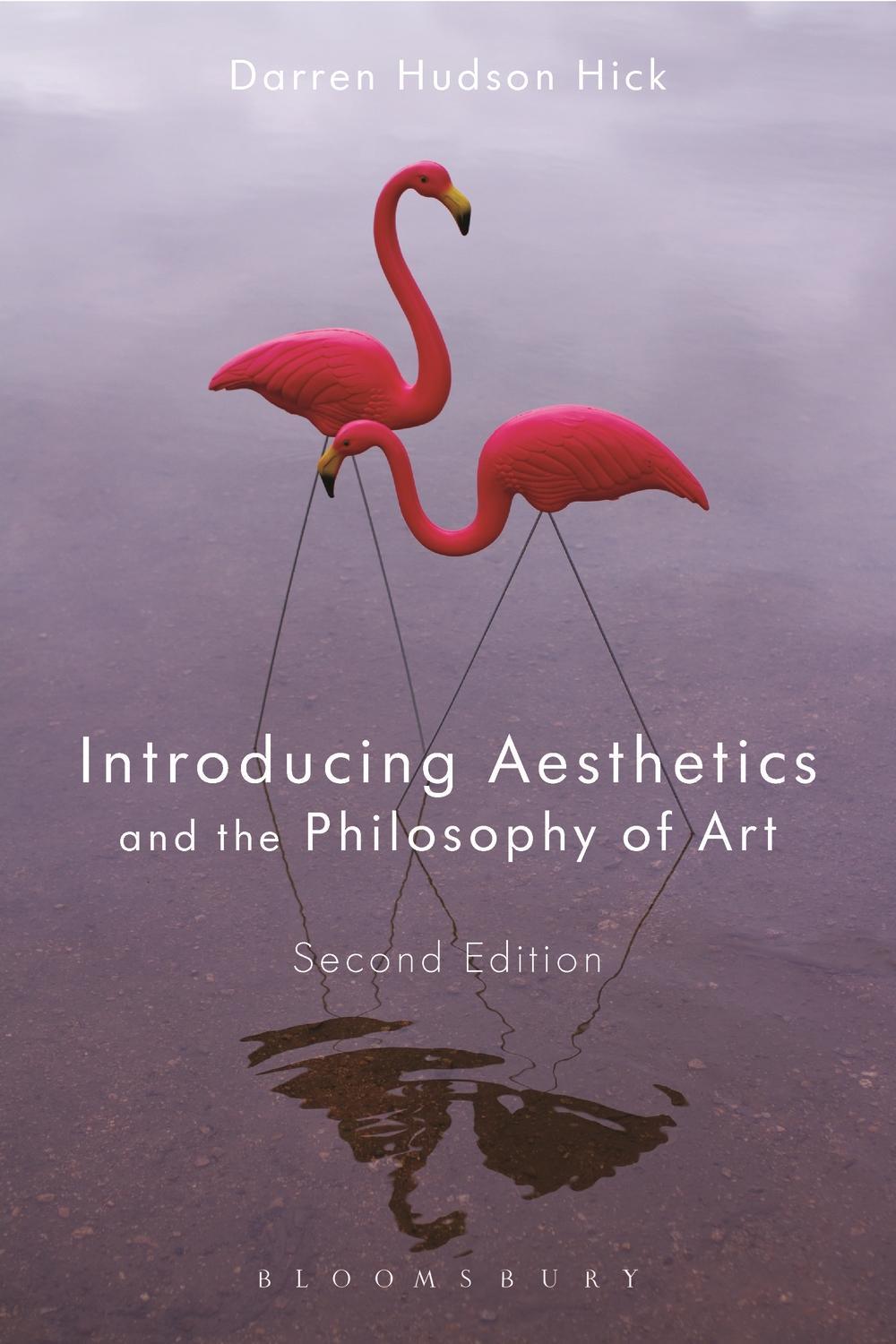 Introducing Aesthetics and the Philosophy of Art - Darren Hudson Hick