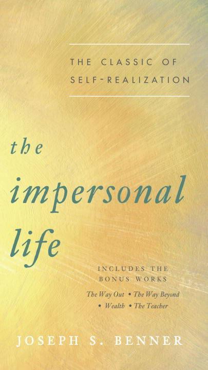 Impersonal Life - Joseph S Benner