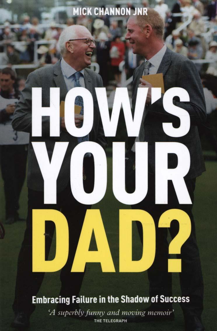 How's Your Dad? - Mick Channon Jnr