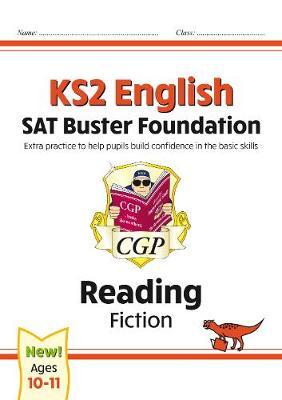 New KS2 English Reading SAT Buster Foundation: Fiction (for -  