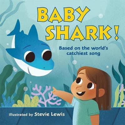 Baby Shark! - Stevie Lewis