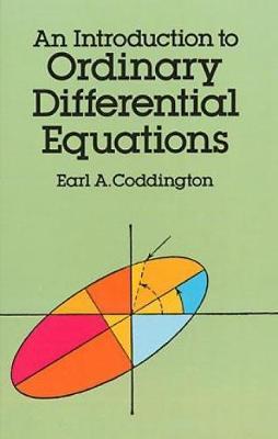 Introduction to Ordinary Differential Equations - Earl A Coddington