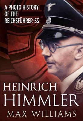 Heinrich Himmler - Max Williams