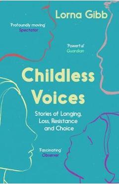 Poza produsului Childless Voices - Lorna Gibb