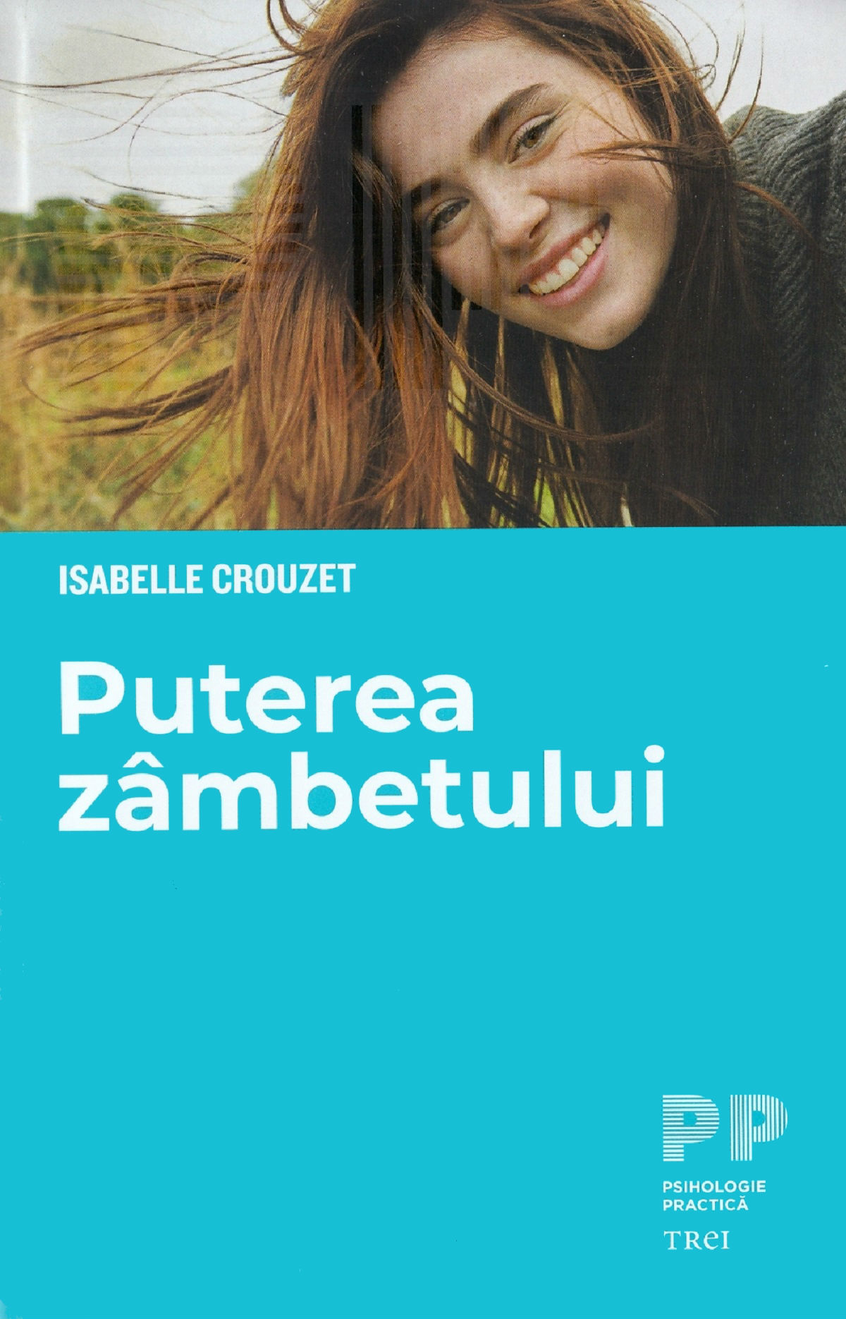 Puterea zambetului - Isabelle Crouzet