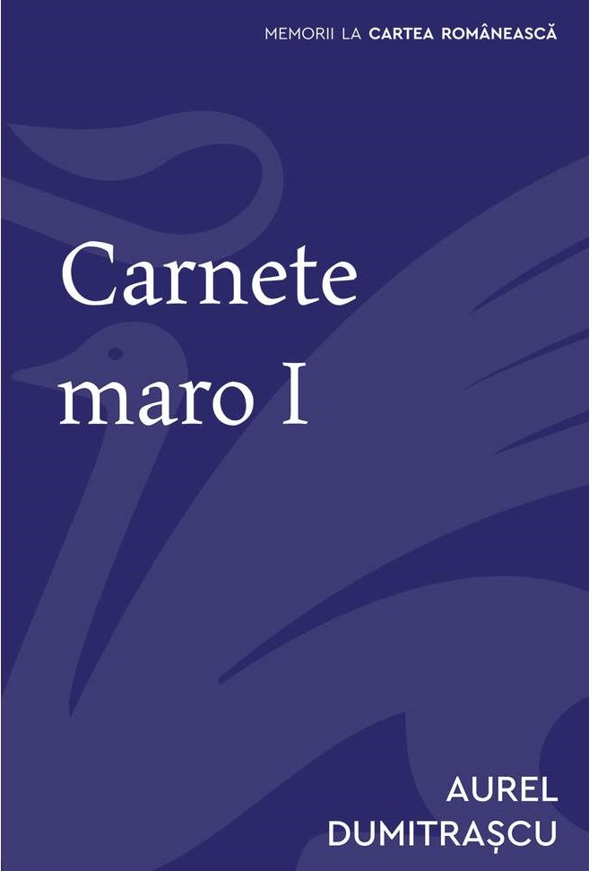 Carnete maro 1 - Aurel Dumitrascu