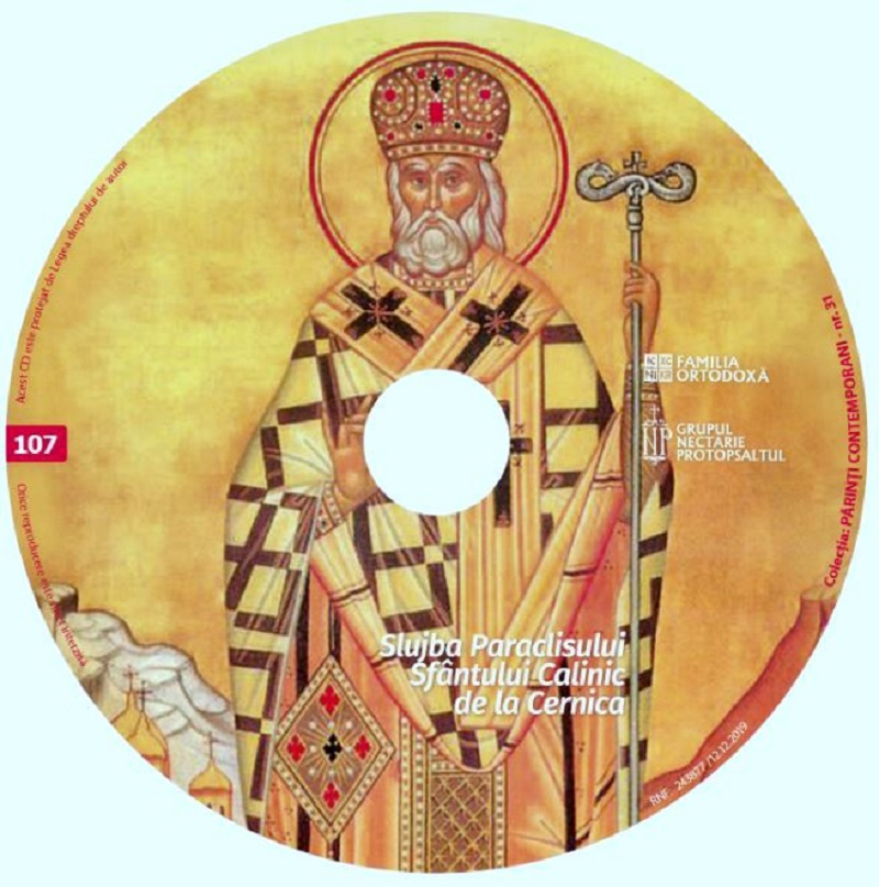CD 107 - Slujba Paraclisului Sfantului Calinic de la Cernica