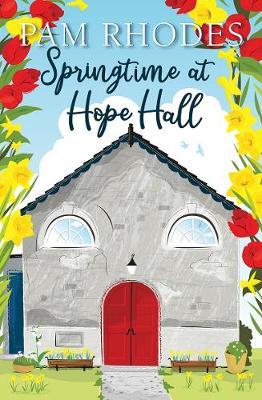 Springtime at Hope Hall - Pam Rhodes