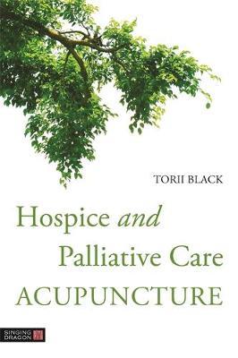 Hospice and Palliative Care Acupuncture - Torii Black