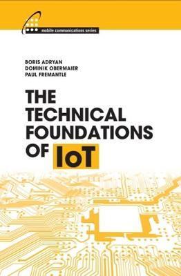 Technical Foundations of IoT - Boris Adryan