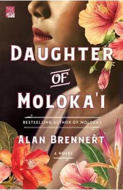 Daughter of Moloka'i - Alan Brennert